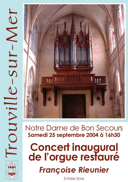 Inauguration des Grandes Orgues de Notre Dame de Bon Secours de Trouville sur Mer par Françoise Rieunier